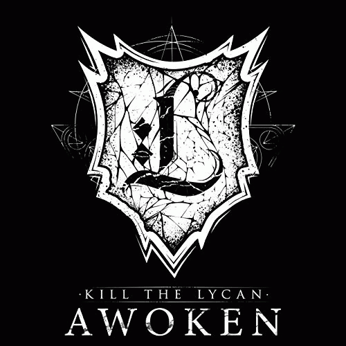 Kill The Lycan : Awoken